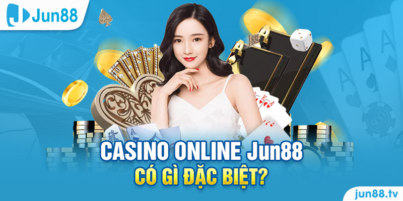 Jun88 Casino Online - Địa Chỉ Chơi Game Đổi Thưởng Uy Tín 2